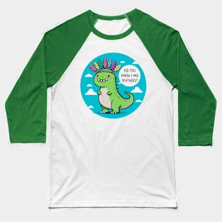 Dinosaur's Fashion Statement Baseball T-Shirt